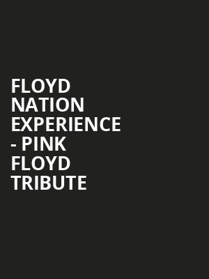 Floyd Nation Experience - Pink Floyd Tribute Poster