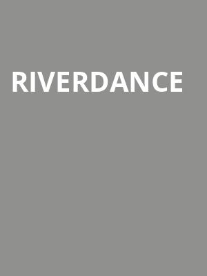 Riverdance, Miller Auditorium, Kalamazoo