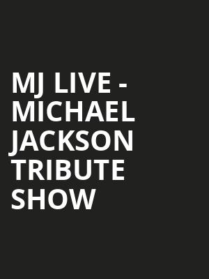 MJ Live Michael Jackson Tribute Show, Firekeepers Casino, Kalamazoo