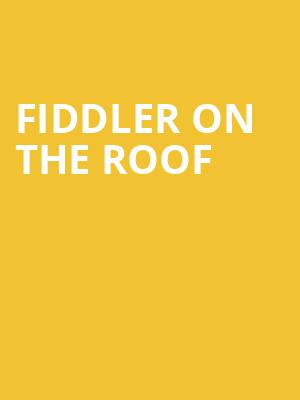 Fiddler on the Roof, Miller Auditorium, Kalamazoo