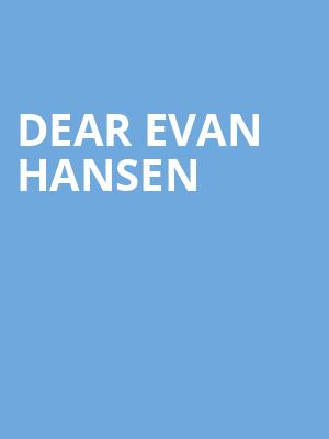 Dear Evan Hansen, Miller Auditorium, Kalamazoo