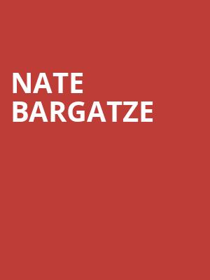 Nate Bargatze, State Theatre, Kalamazoo