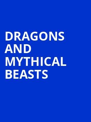 Dragons and Mythical Beasts, Miller Auditorium, Kalamazoo